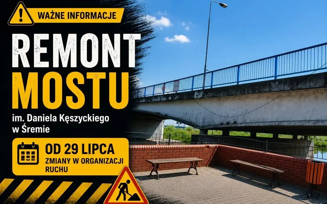 Remont mostu w Śremie: zmiany w organizacji ruchu od 29 lipca