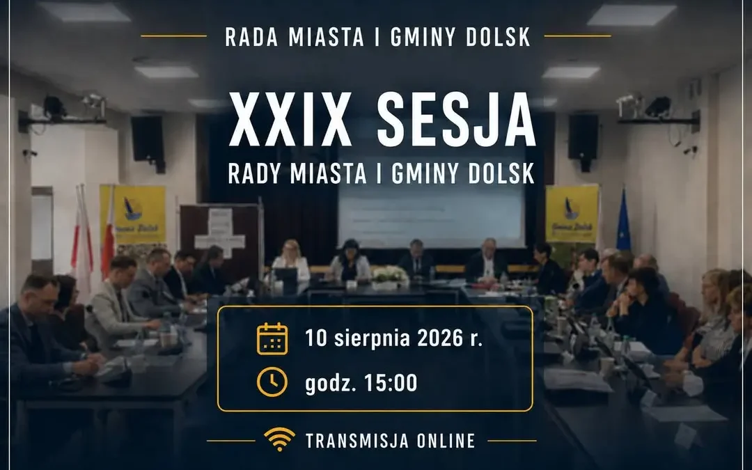 XXIX Sesja Rady Miasta i Gminy Dolsk – zaproszenie na 10 sierpnia