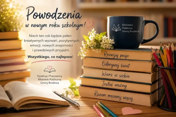 Życzenia na nowy rok szkolny od Biblioteki Publicznej Gminy Brodnica