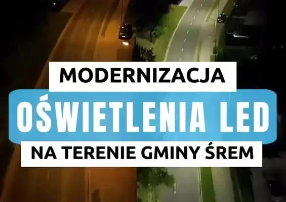 Gmina Śrem stawia na LED: 1100 nowych opraw już działa, docelowo 1886