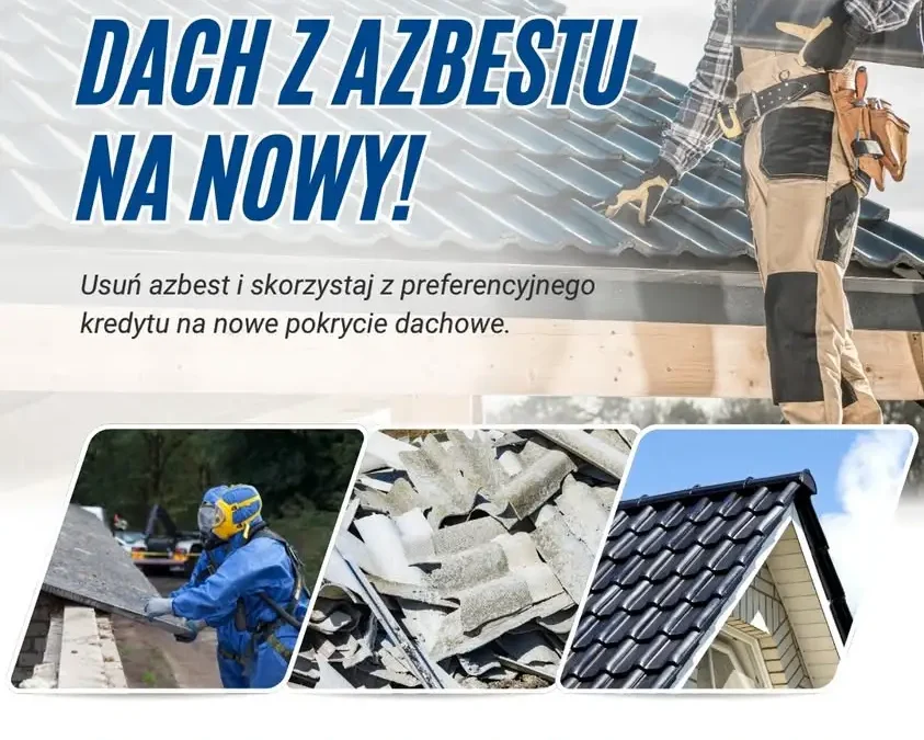 Wymiana dachu po azbeście: preferencyjny kredyt w BOŚ Bank z dopłatą WFOŚiGW