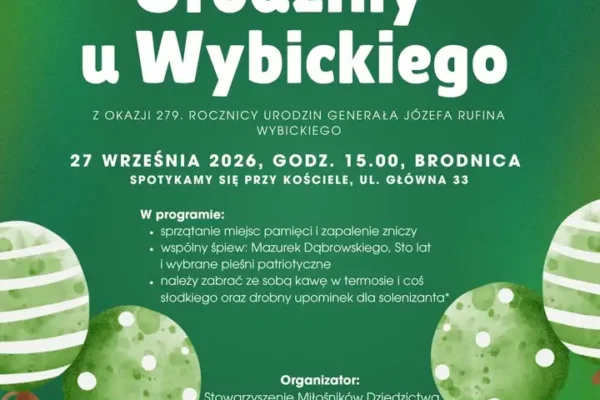 Międzypokoleniowy Piknik w Brodnicy z okazji 279. rocznicy urodzin Józefa Wybickiego