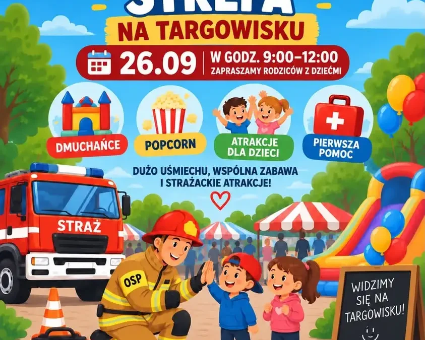 Strażacka Strefa znów na Targowisku Miejskim w Śremie – atrakcje dla dzieci i głosowanie na nowy wóz bojowy
