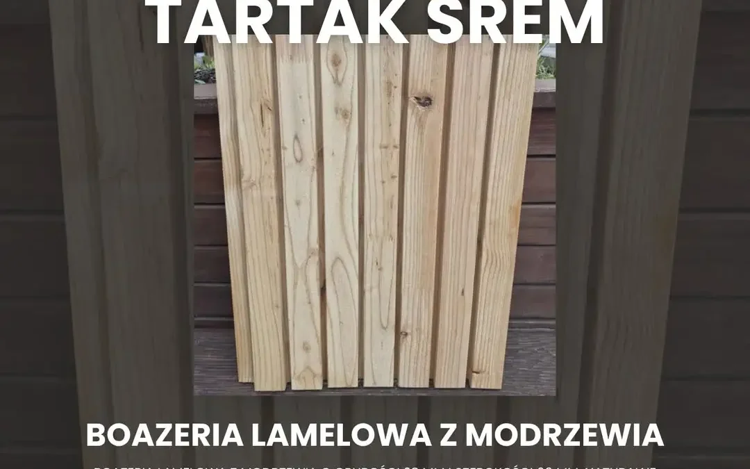 Boazeria lamelowa z modrzewia — naturalne drewno w nowoczesnym wydaniu. Tartak Śrem zaprasza