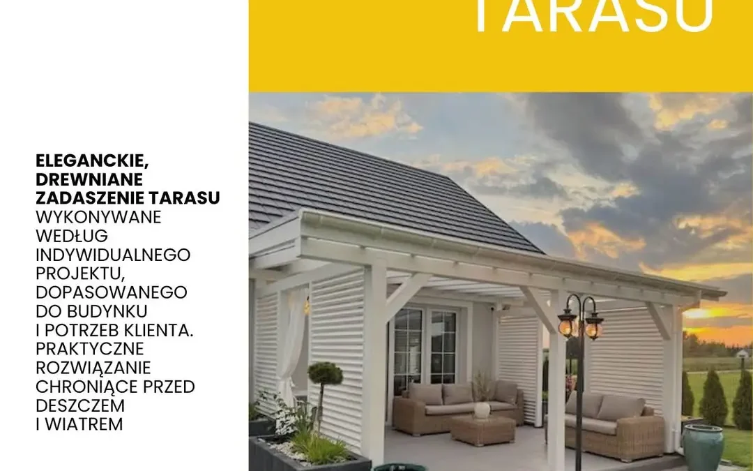 Zadaszenia tarasowe na wymiar – Altan-Bud ze Śremu