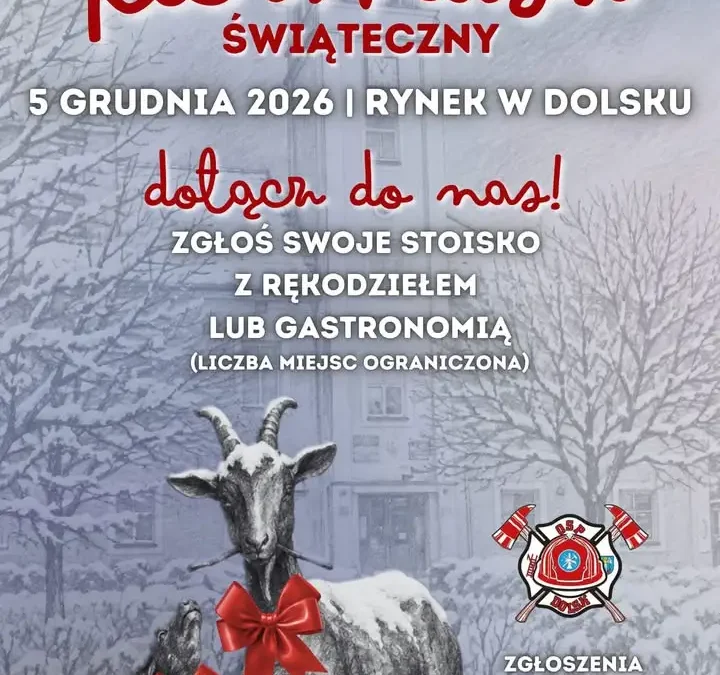 Kiermasz Świąteczny i Festiwal Piernika w Dolsku – trwają zgłoszenia wystawców